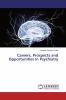 Careers Prospects and Opportunities In Psychiatry