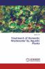 Treatment of Domestic Wastewater by Aquetic Plants