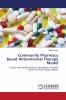 Community Pharmacy Based Antiretroviral Therapy Model