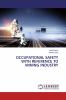 OCCUPATIONAL SAFETY WITH REFERENCE TO MINING INDUSTRY