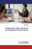 Leadership Style Influence on Employee Performance