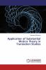 Application of Substantial Motion Theory in Translation Studies