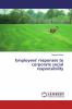 Employees' responses to corporate social responsibility