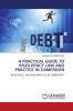 A PRACTICAL GUIDE TO INSOLVENCY LAW AND PRACTICE IN CAMEROON