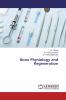 Bone Physiology and Regeneration