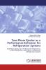 Two-Phase Ejector as a Performance Enhancer for Refrigeration Systems