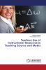 Teachers Use of Instructional Resources in Teaching Science and Maths
