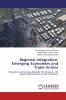Regional Integration Emerging Economies and Trade Unions