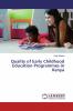 Quality of Early Childhood Education Programmes in Kenya