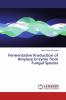 Fermentative Production of Amylase Enzyme from Fungal Species