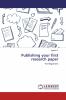 Publishing your first research paper