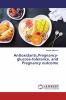 AntioxidantsPregnancy-glucose-tolerance and Pregnancy outcome