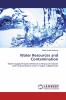 Water Resources and Contamination
