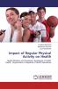Impact of Regular Physical Activity on Health