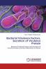 Bacterial Virulence Factors Secretion of Virulence Protein