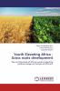 Youth Elevating Africa - Grass roots development