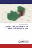 Zambia the paradox of an ideal political structure