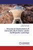 Structural Assessment of Concrete Arch Dams under Earthquake Loadings