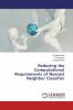 Reducing the Computational Requirements of Nearest Neighbor Classifier