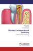 Minimal Interventional Dentistry