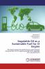 Vegetable Oil as a Sustainable Fuel for CI Engine