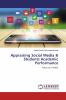 Appraising Social Media & Students Academic Performance
