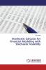 Stochastic Calculus for Financial Modeling with Stochastic Volatility