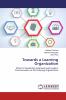 Towards a Learning Organization