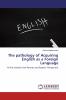 The pathology of Acquiring English as a Foreign Language