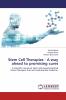 Stem Cell Therapies - A way ahead to promising cures