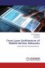 Cross Layer Architecture of Mobile Ad-Hoc Networks