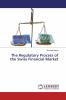 The Regulatory Process of the Swiss Financial Market