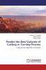 Predict the Best Variants of Cutting in Turning Process