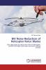 BVI Noise Reduction of Helicopter Rotor Blades