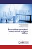 Biosorption capacity of heavy metals resistant isolates