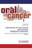 Awareness of oral Cancer and oral pre Malignant Disorders