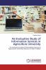 An Evaluative Study of Information Services in Agriculture University