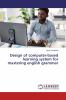 Design of computer-based learning system for mastering english grammar
