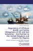 Regulation of Offshore Health and Safety Obligations of Oil and Gas Industries ��� the Position in the United Kingdom and Lessons for Nigeria