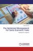 The Optimized Management For Some Economic Tasks