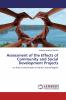 Assessment of the Effects of Community and Social Development Projects