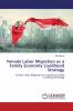 Female Labor Migration as a Family Economy Livelihood Strategy