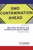 Biosafety Bioethics and Intellectual Property Rights