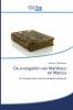 De evangeli��n van Mattheus en Marcus