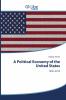A Political Economy of the United States