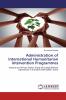 Administration of International Humanitarian Intervention Programmes
