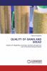 QUALITY OF GRAIN AND BREAD