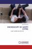 MICROSCOPY OF HAPPY LIVING