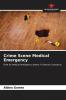 Crime Scene Medical Emergency