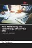 How Marketing and Technology affect your life: